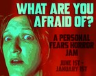WHAT ARE YOU AFRAID OF? jam banner