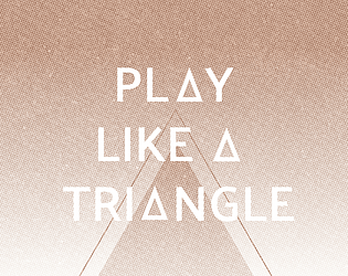 Cover image for Play Like a Triangle