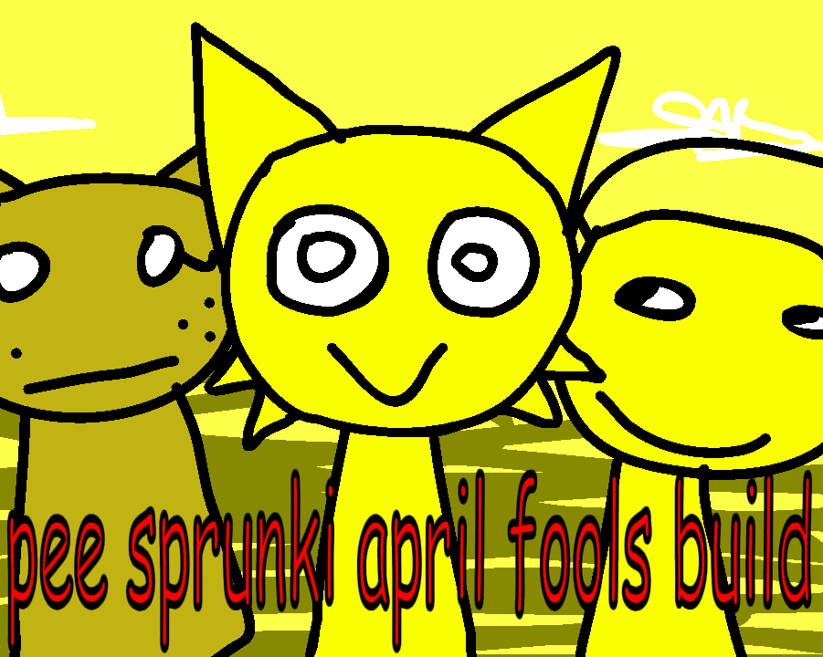 Cover image for Pee Sprunki April Fools Build