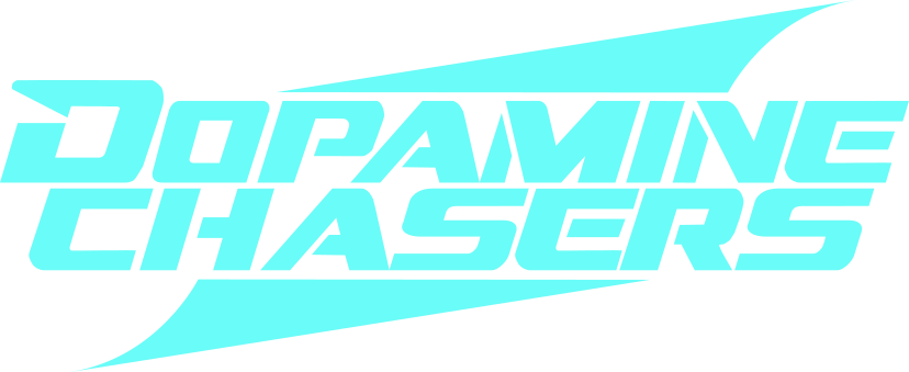 DOPAMINE CHASERS