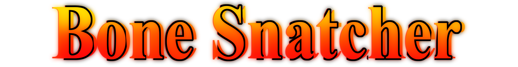Bone Snatcher