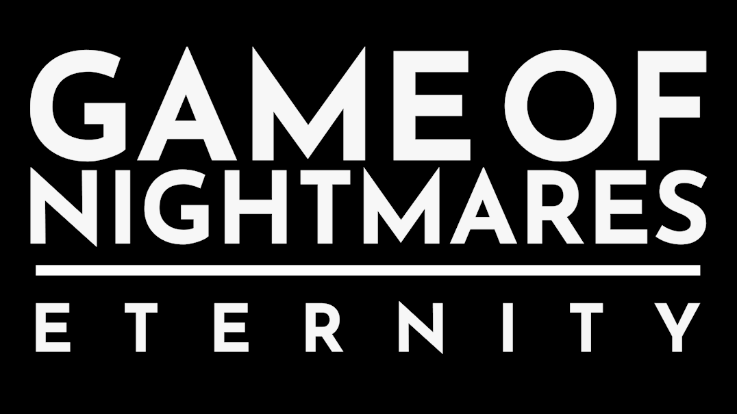 Game of Nightmares : Eternity