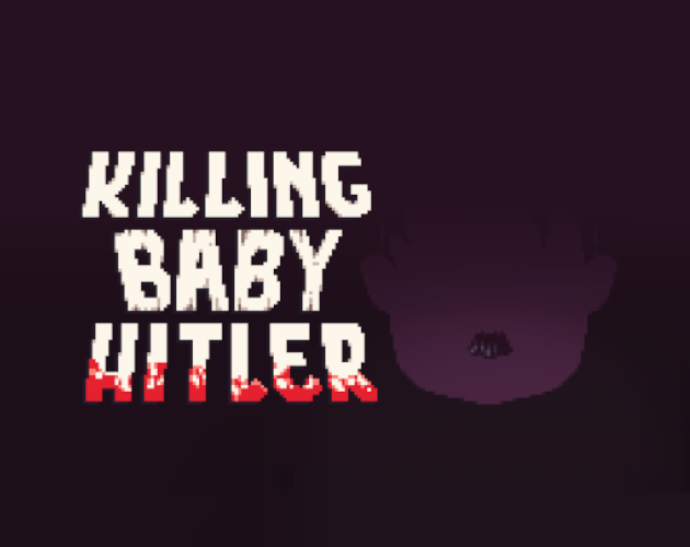 Killing Baby Hitler : Combat Test Demo