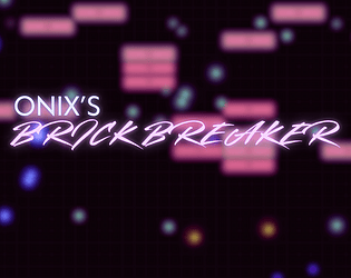 Onix's Brick Breaker