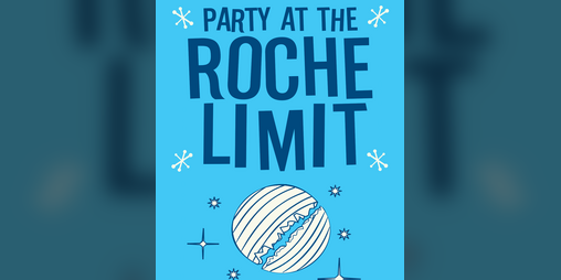 Cover image for Party At The Roche Limit