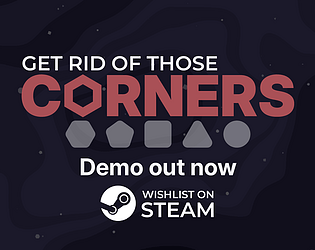 Get Rid Of Those Corners [Demo]