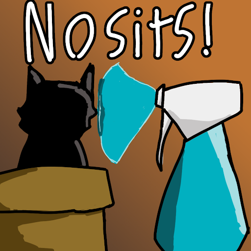 No Sits!