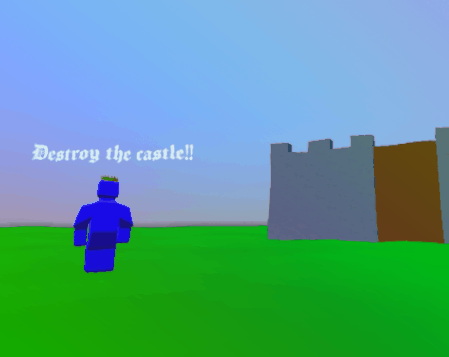 Destroy the castle!!