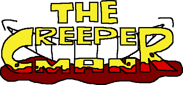 THE CREEPER MAN