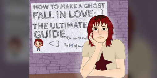 Cover image for How to Make a Ghost Fall in Love: The Ultimate Guide