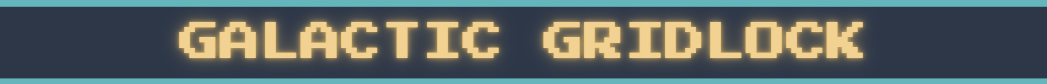 Galactic Gridlock