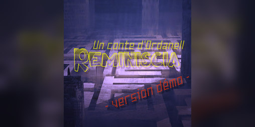 Cover image for REMINISCIA : Un conte d'Ordanell (démo)