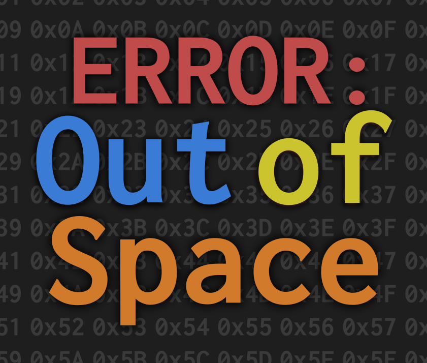 Error: Out of Space