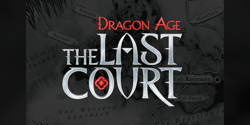 Cover image for The Last Court: A Dragon Age Adaptation