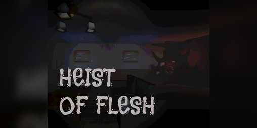 Cover image for Heist of Flesh