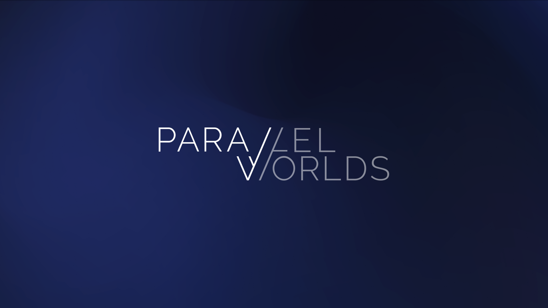 Parallel Worlds