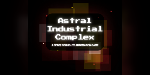 Cover image for Astral Industrial Complex