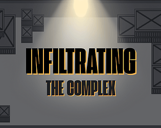 Infiltrating the Complex game screenshot