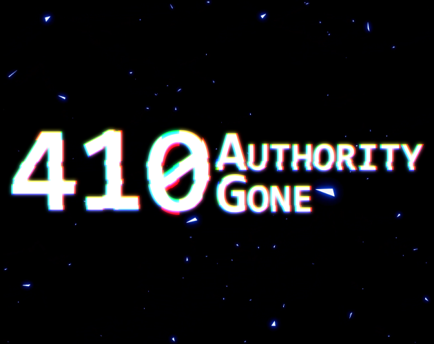 410: Authority Gone