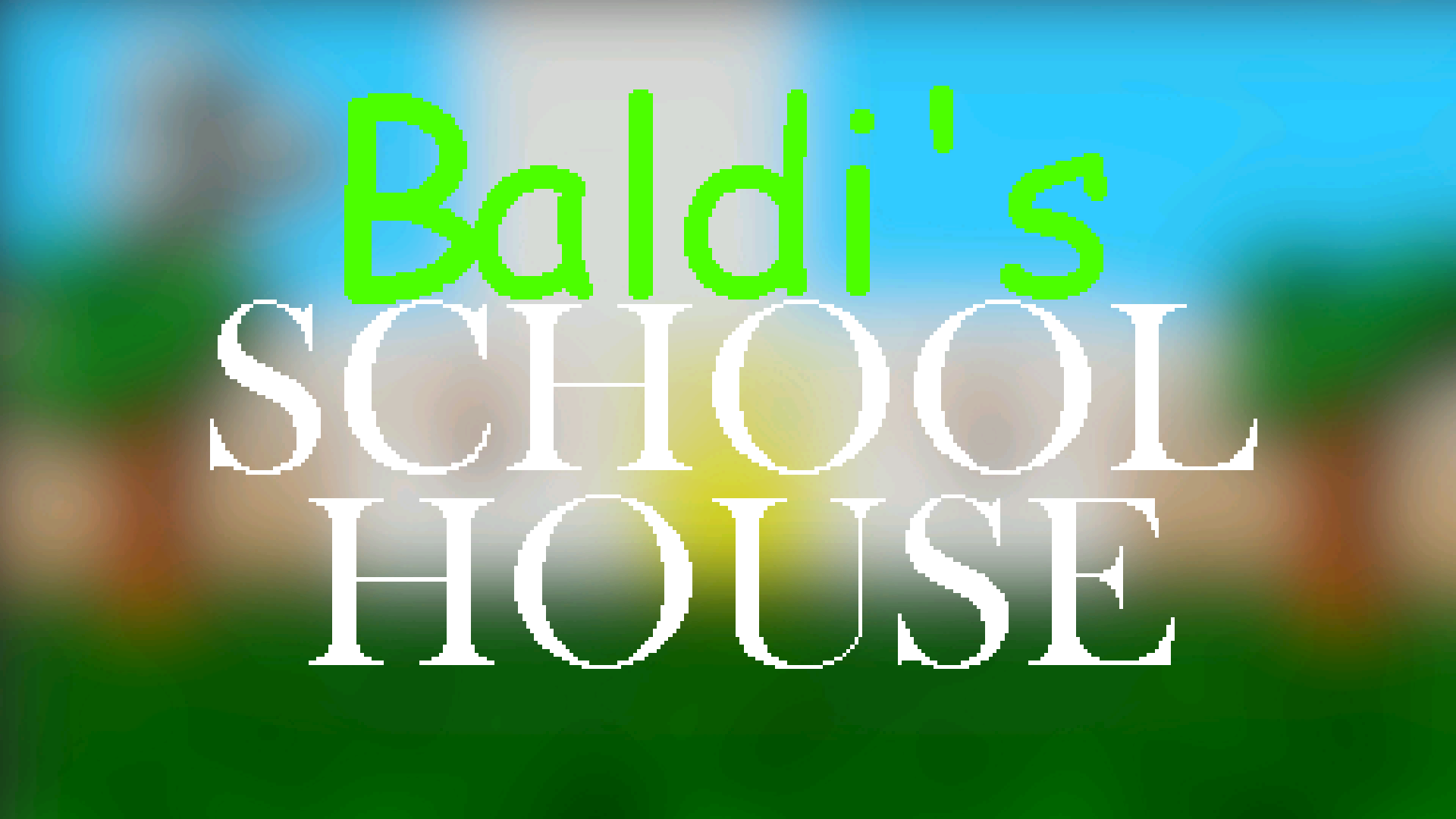 Baldi's Schoolhouse
