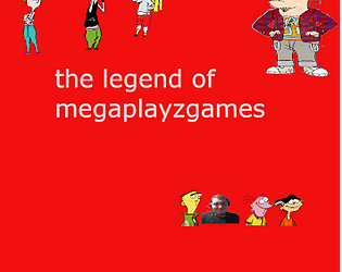 The legend of megaplayzgames