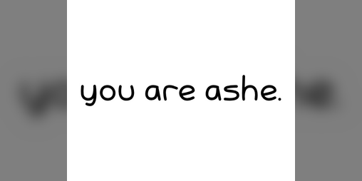 Cover image for you are ashe.