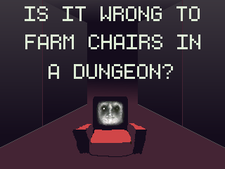 Cover image for Is it wrong to farm chairs in a dungeon?