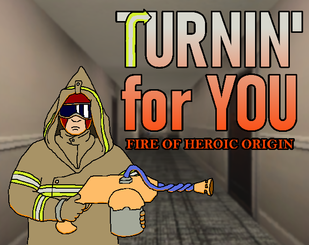 Turnin' for You: Fire of Heroic Origin cover