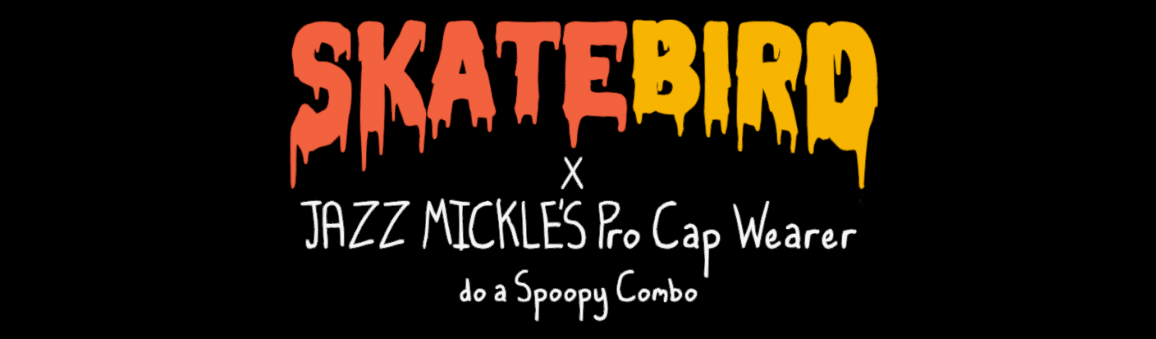 SkateBIRD x JAZZ MICKLE's Pro Cap Wearer do a Spoopy Combo