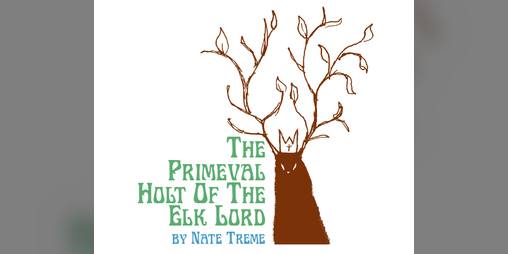 Cover image for The Primeval Holt Of The Elk Lord