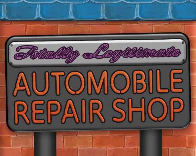 Totally Legitimate Automobile Repair Shop