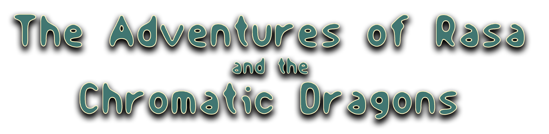 The Adventures of Rasa and the Chromatic Dragons