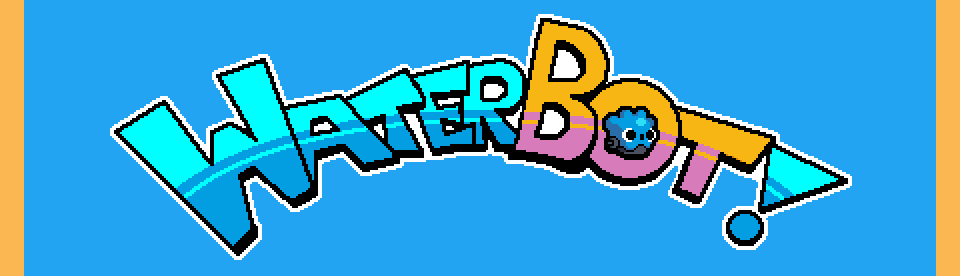 WaterBot!