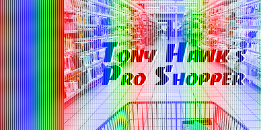 Cover image for Tony Hawk's Pro Shopper