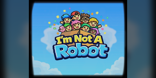Cover image for I'm Not A Robot