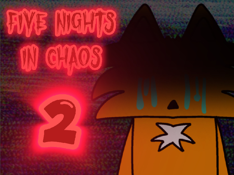 Five Nights in Chaos 2 DEMO