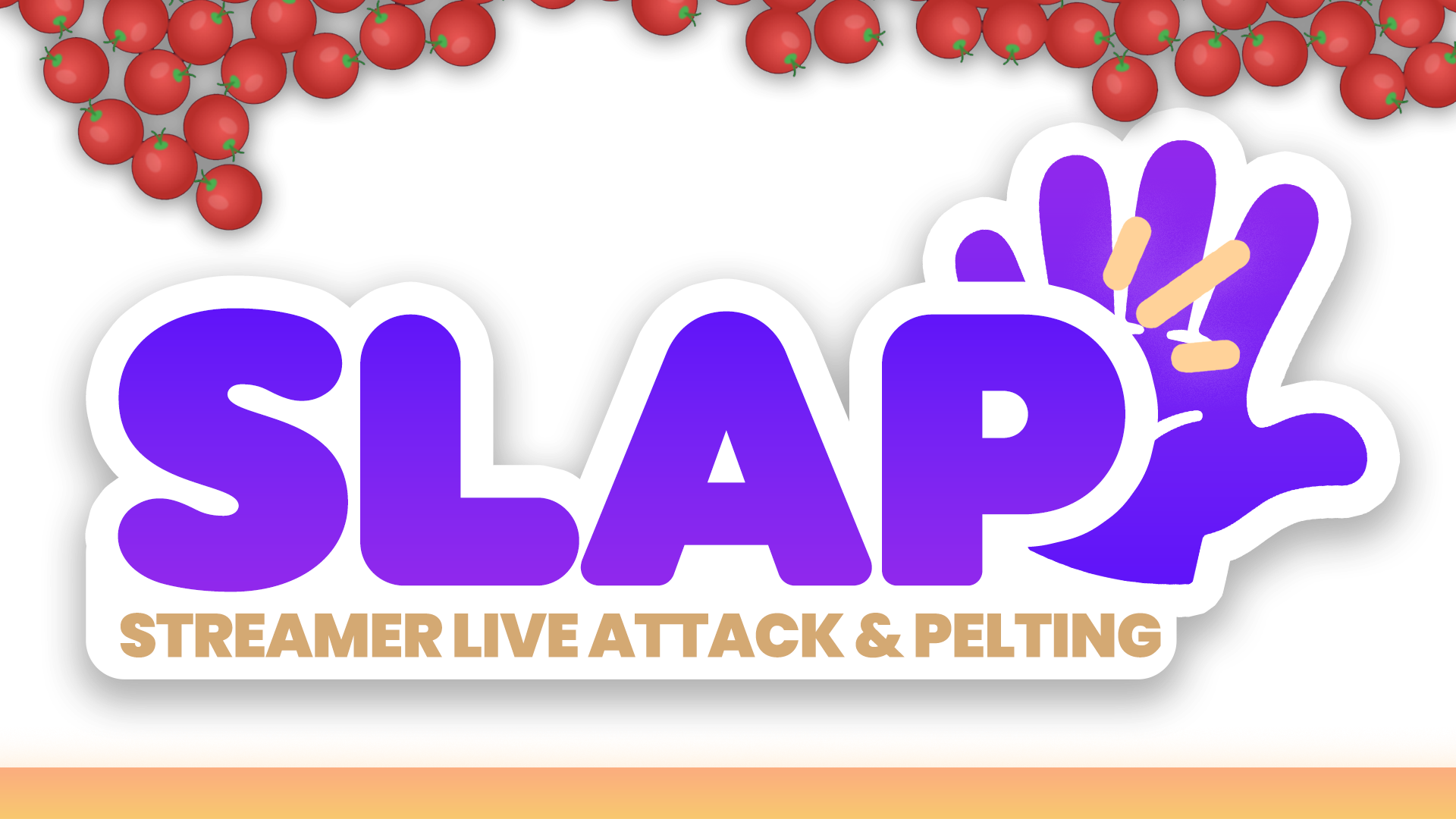 SLAP - Streamer Live Attack & Pelting