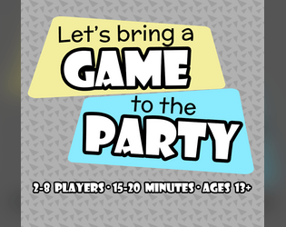 Let’s bring a Game to the Party  