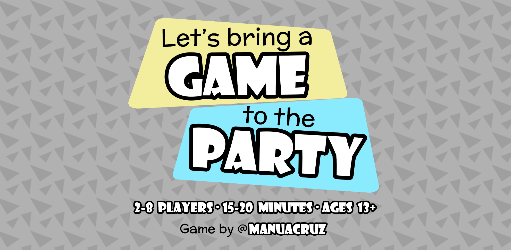 Let’s bring a Game to the Party