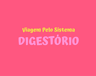 Viagem Pelo Sistema Digestório