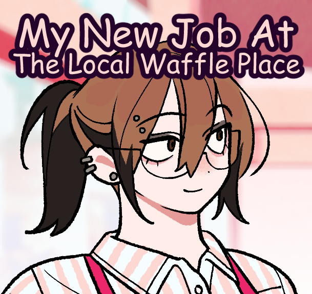 Cover image for My New Job At The Local Waffle Place