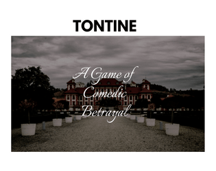 Tontine   - A Game of Comedic Betrayal 