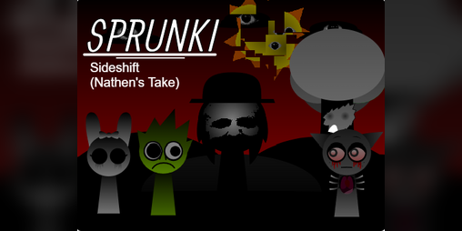 Cover image for Sprunki Sideshift (Nathen's Take)