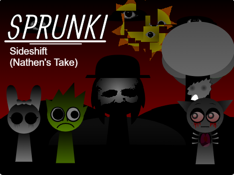 Cover image for Sprunki Sideshift (Nathen's Take)