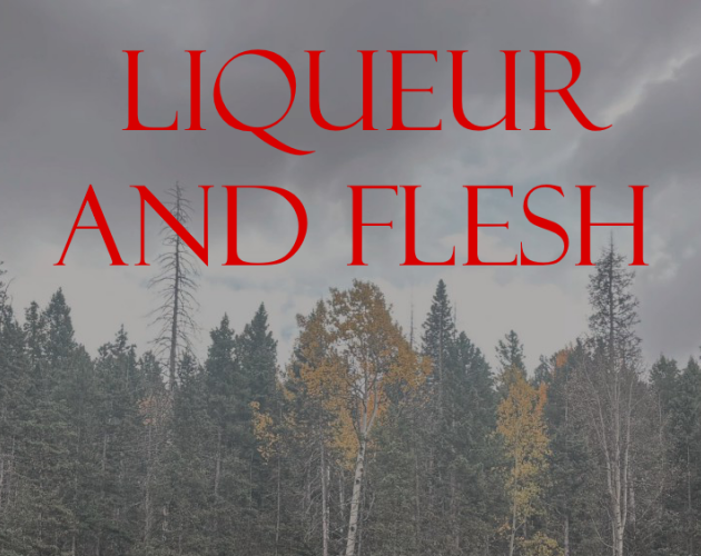 Cover image for Liqueur and Flesh