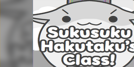 Cover image for Sukusuku Hakutaku's Class! (Demo)