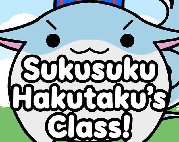 Cover image for Sukusuku Hakutaku's Class! (Demo)