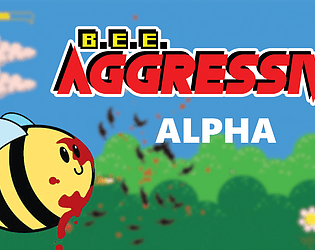 Bee Aggressive (alpha)