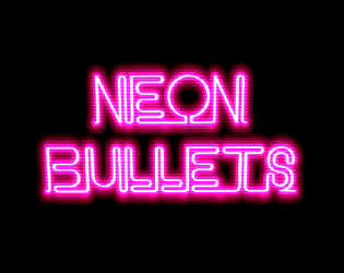 Neon Bullets
