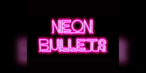 Cover image for Neon Bullets